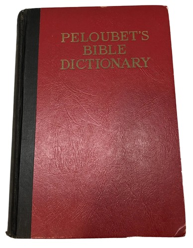 Peloubet bible dictionary - peloubet's,