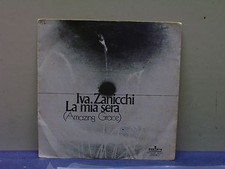 IVA ZANICCHI- 45 GIRI- LA MIA SERA (AMAZING GRACE)- IL SOLE SPLENDE ANCORA
