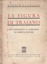 La figura di Traiano. Con