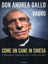 COME UN CANE IN CHIESA. IL VANGELO RESPIRA SOLO NELLE STRADE