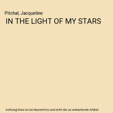 IN THE LIGHT OF MY STARS