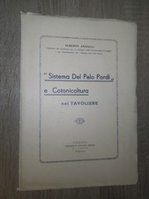 Angiulli A.; “SISTEMA DEL PELO PARDI” E COTONICOLTURA NEL TAVOLIERE ; 1939