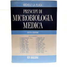 Principi di Microbiologia Medica, sesta edizione/Michele La Placa/Esculapio 1991