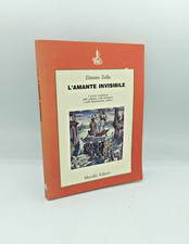 "L'AMANTE INVISIBILE" Elemire Zolla, Marsilio 1986 - 9788831748834