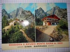 Cartolina Seggiovia e Rifugio Monte Siera 1972 (97gg) ^