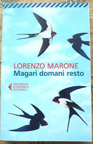 Magari domani resto - magari,