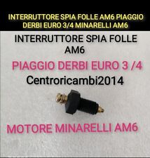 INTERRUTTORE SPIA FOLLE AM6 PIAGGIO DERBI EURO 3/4 Motore Minarelli AM6 HM BAJA 