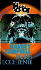 RAMSEY CAMPBELL PAURE ECCELLENTI Collana HORROR Mondadori N. 17 - 1991 Urania VS