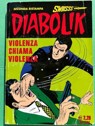 Diabolik violenza chiama - violenza,