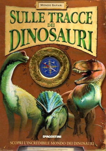 Sulle tracce dei - tracce, dinosauri