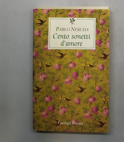 Cento sonetti amore pablo - cento,