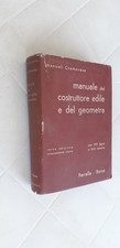MANUALE DEL COSTRUTTORE EDILE E DEL GEOMETRA Manuali Cremonese 1953 Perrella