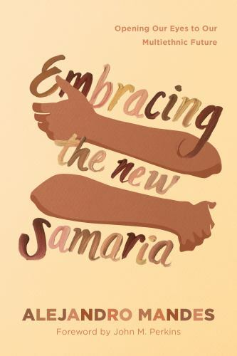 Embracing the new samaria - the,