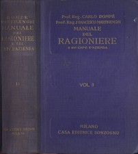 Manuale del ragioniere Vol. II. e del capo d' azienda. Carlo Dompè - Francesco M