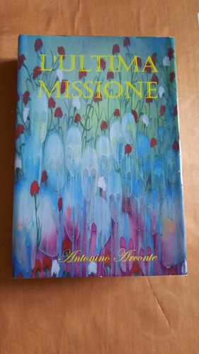 Ultima missione antonino - missione,