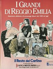 I grandi di Reggio Emilia. Repertorio alfabetico di personaggi illustri dal 1800