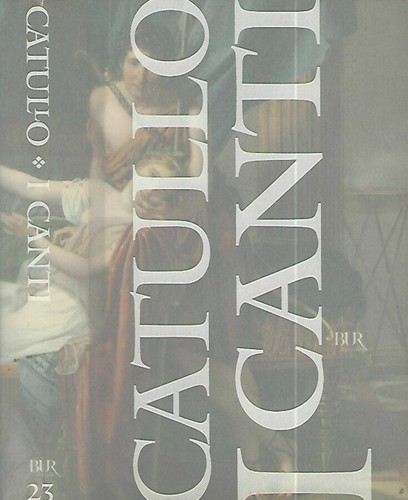 Canti gaio valerio catullo - gaio,