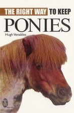 The Right Way to Keep Ponies (Right Way S.) von Hug... | Buch | Zustand sehr gut