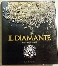 Il diamante: mito-magia-realtà di Legrand, Jacques; 1°Ed.Mondadori 1981 perfetto
