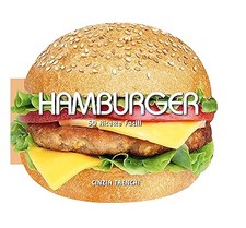 Hamburger. 50 ricette facili