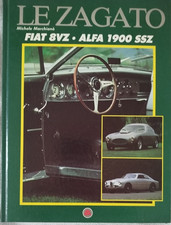 LE ZAGATO FIAT 8VZ ALFA 1900 SSZ LIBRERIA DELL' AUTOMOBILE 1987 MARCHIANO'