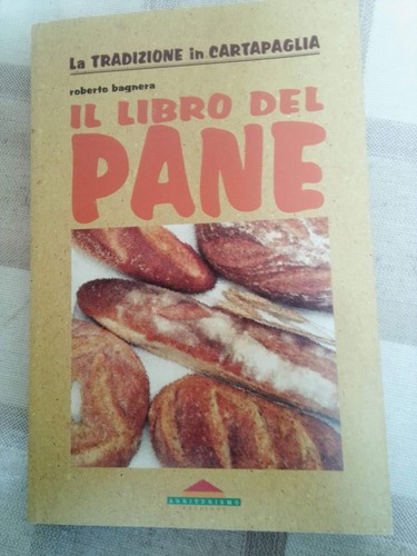 Libro del pane roberto - il,