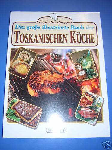 Toskanischen kuche piacere - toskanischen,
