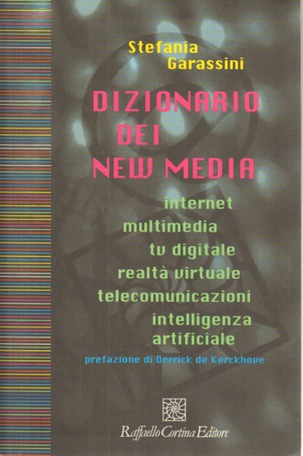 Dizionario dei new - media,