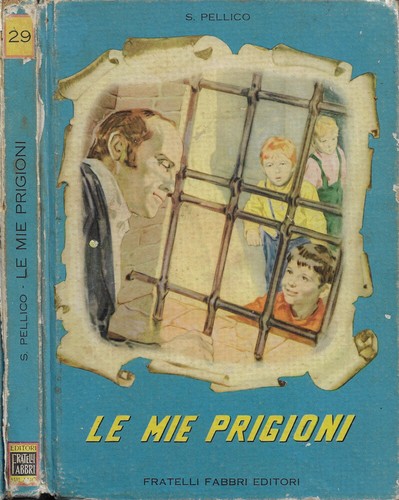 Mie prigioni silvio - le, .