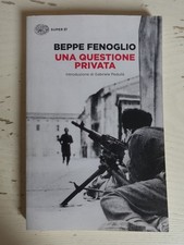 Una questione privata. Beppe Fenoglio ed. Einaudi Super ET 2020 (1)