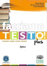 Facciamo Testo ! Plus - Epica - A. Mariotti, M.R. Sclafani, A. Stancanelli
