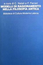 AA VV - Modelli di ragionamento nella filosofia antica - Laterza - 1994