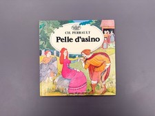 Pelle d'Asino Libro Illustrato Le Grandi Fiabe n° 25 Perrault Peruzzo Editore