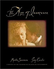 Cocks Jay THE AGE OF INNOCENCE: A PORTRAIT OF THE FILM BASED ON THE NOVEL BY EDI
