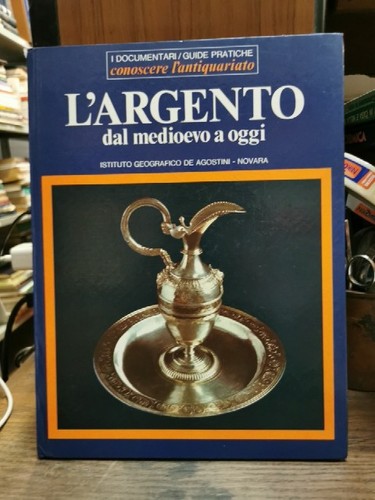 Argento dal medioevo oggi - medioevo, a
