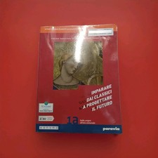 Imparare Dai Classici A Progettare Il Futuro Baldi Paravia 1A 9788839535733