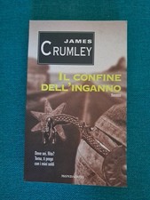 Il Confine Dell'inganno - James Crumley - Mondadori - Raro