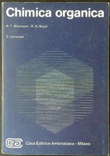 CHIMICA ORGANICA MORRISON R. T. - BOYD R. N. AMBROSIANA 1976  BROSSURA