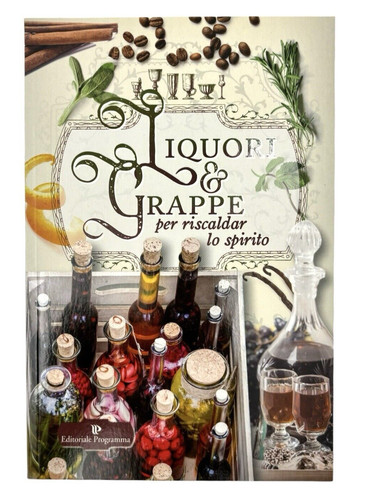 Libro manuale liquori grappe - libro,