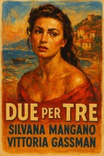 Due Per Tre c1910s poster