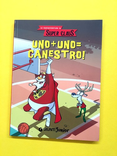 Uno canestro libro - uno+uno=canestro!-libro, giunti