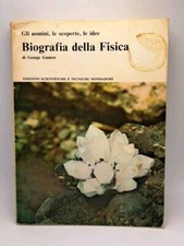 Biografia della fisica - George Gamow - Edizioni Scientifiche Mondadori 1965