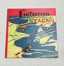COLLANA "FATE E NANETTI" - FIABA N° 11,L'INTREPIDO SOLDATINO DI STAGNO,VINTAGE
