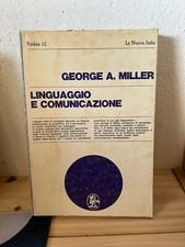 GEORGE A.MILLER-LINGUAGGIO E COMUNICAZIONE-LA NUOVA ITALIA-1981