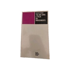 Tra due crisi: L'italia del rinascimento 1971 Piccola biblioteca Einaudi