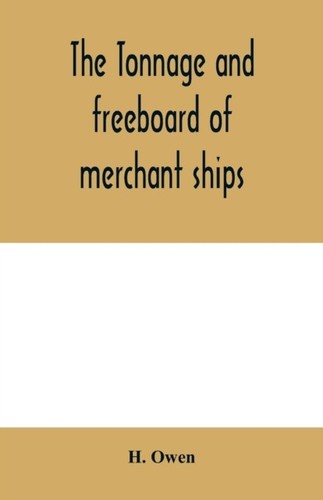 Owen tonnage and - owen, freeboard