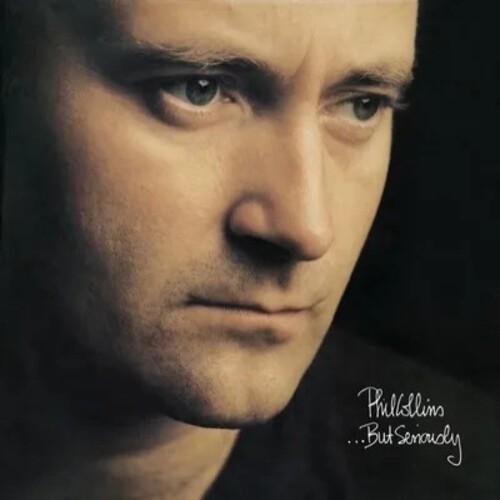 Phil collins but - -, seriously