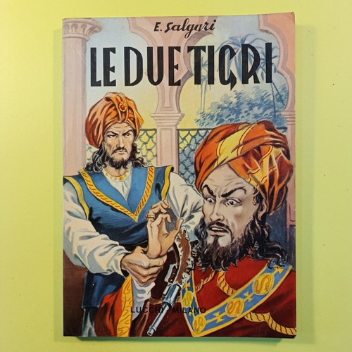 Due tigri salgari lucchi - le,