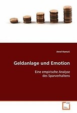 Geldanlage und Emotion: Eine