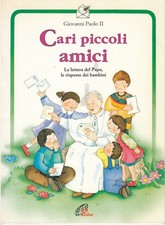 GIOVANNI PAOLO II - Cari piccoli amici - La lettera del Papa. PAOLINE